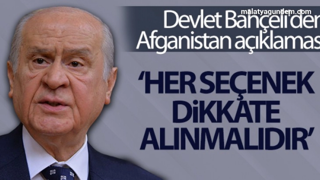 Devlet Bahçeli'den Afganistan açıklaması