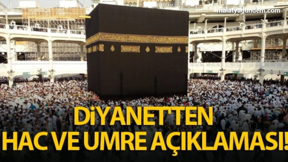 Diyanet'ten hac ve umre ibadetiyle ilgili açıklama