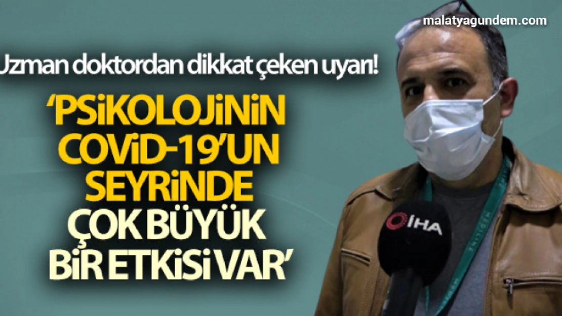 Dr. Mustafa Cihangiroğlu: 'Psikolojinin Covid-19'un seyrinde çok büyük bir etkisi var'
