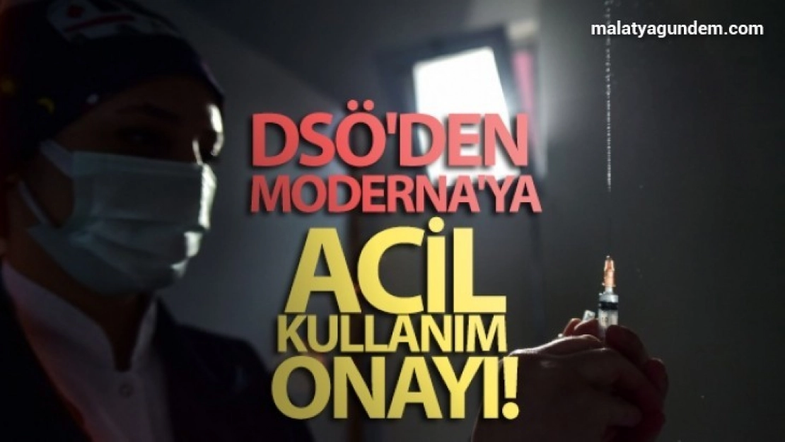 DSÖ'den Moderna'ya acil kullanım onayı