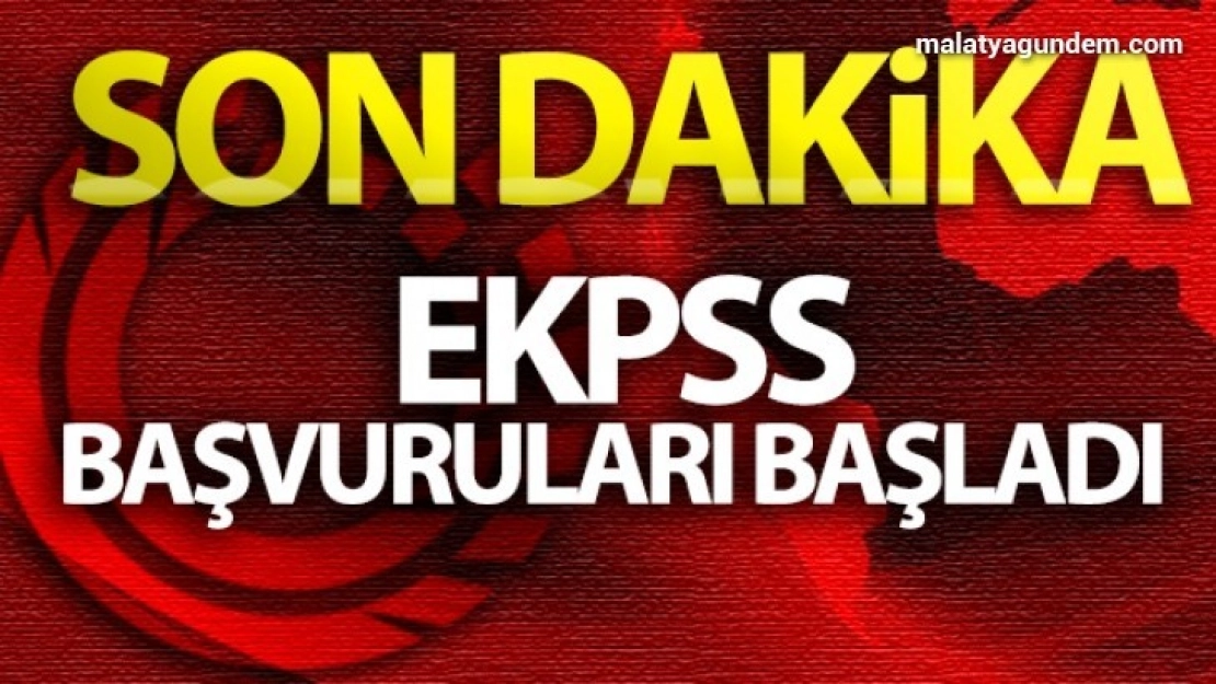 EKPSS için başvurular başladı