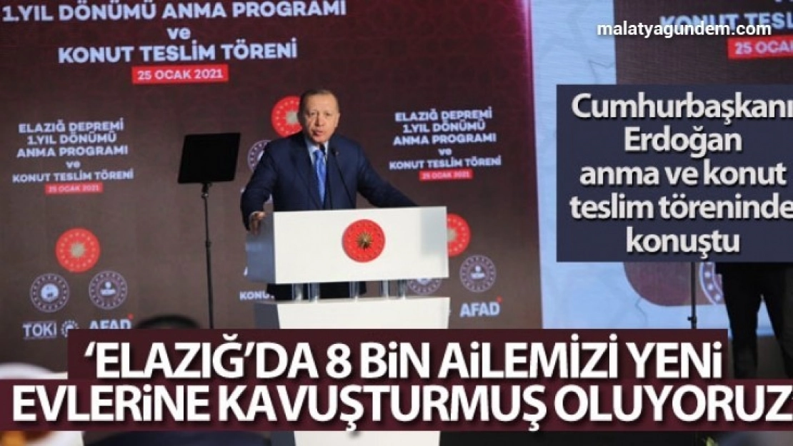 Elazığ'da 8 bin aile yeni evlerine kavuştu