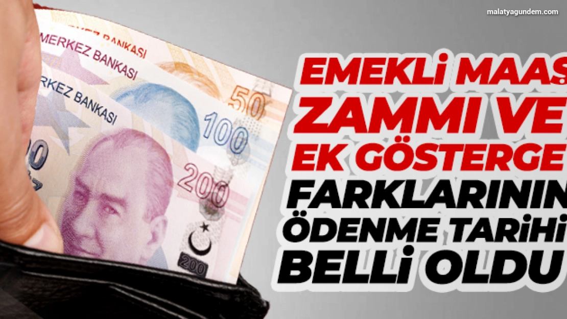 Emekli maaş zammı ve ek gösterge farklarının ödenme tarihi belli oldu