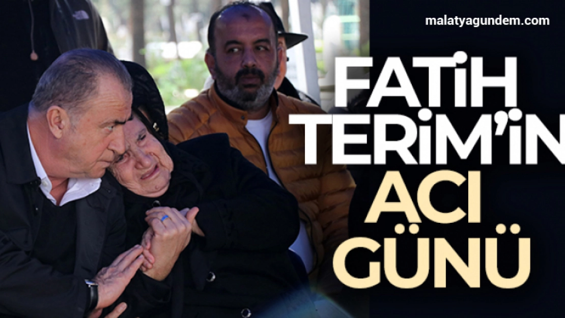 Fatih Terim'in acı günü: Annesini kaybetti