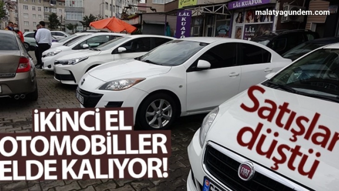 Fiyatları anormal şekilde artan ikinci el otomobiller elde kalıyor