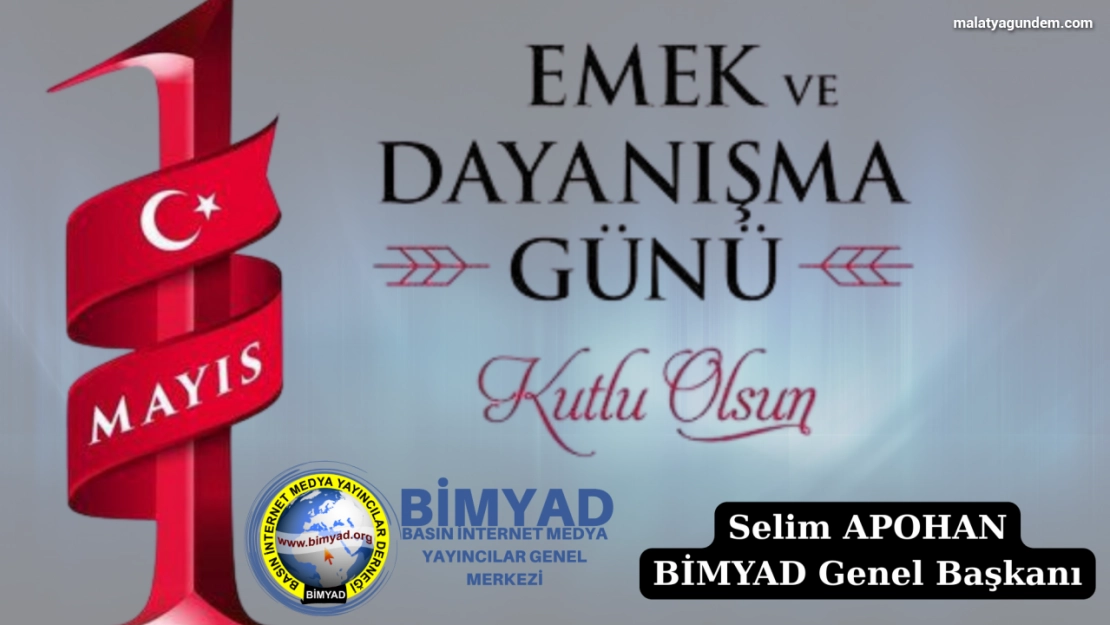 Genel Başkan Apohan: Emekçilerin Alın Teri, Toplumun Onurudur