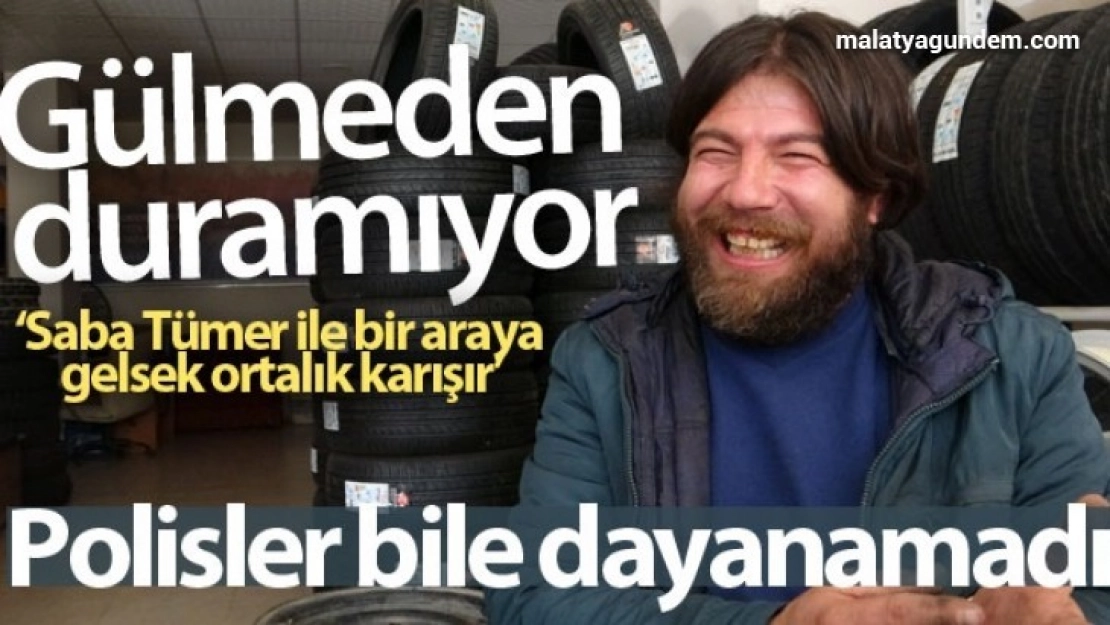 Gülmeden duramıyor