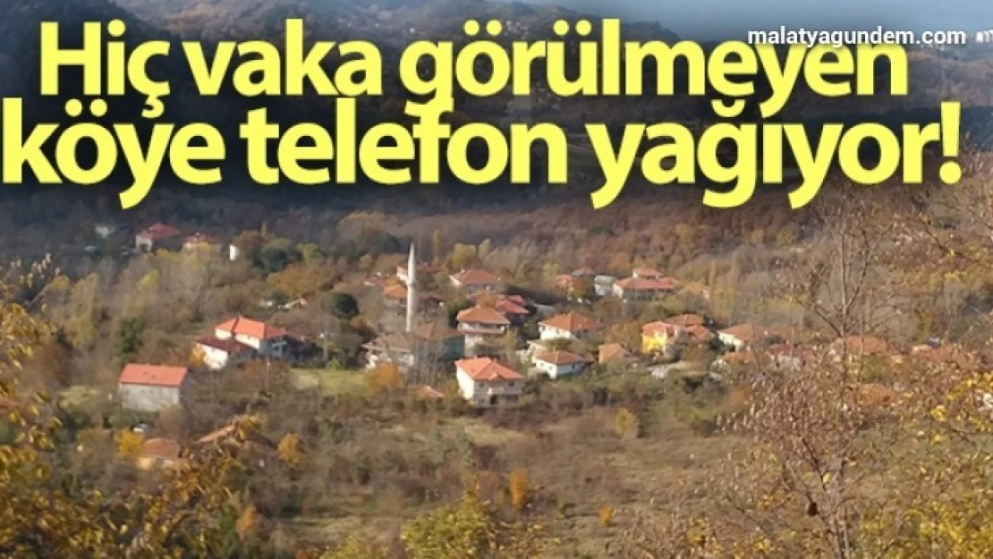 Hiç vaka görülmeyen köye telefon yağıyor