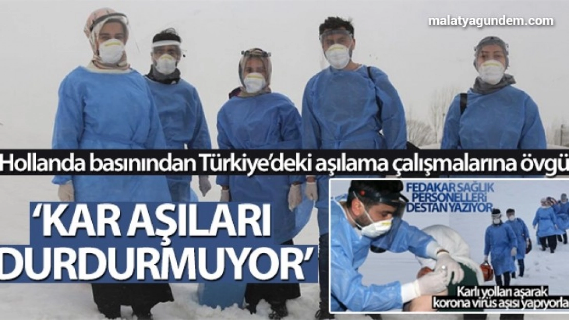 Hollanda basınından Türkiye'deki aşılama çalışmalarına övgü