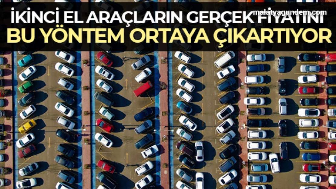 İkinci el araçların gerçek fiyatını bu yöntem ortaya çıkartıyor