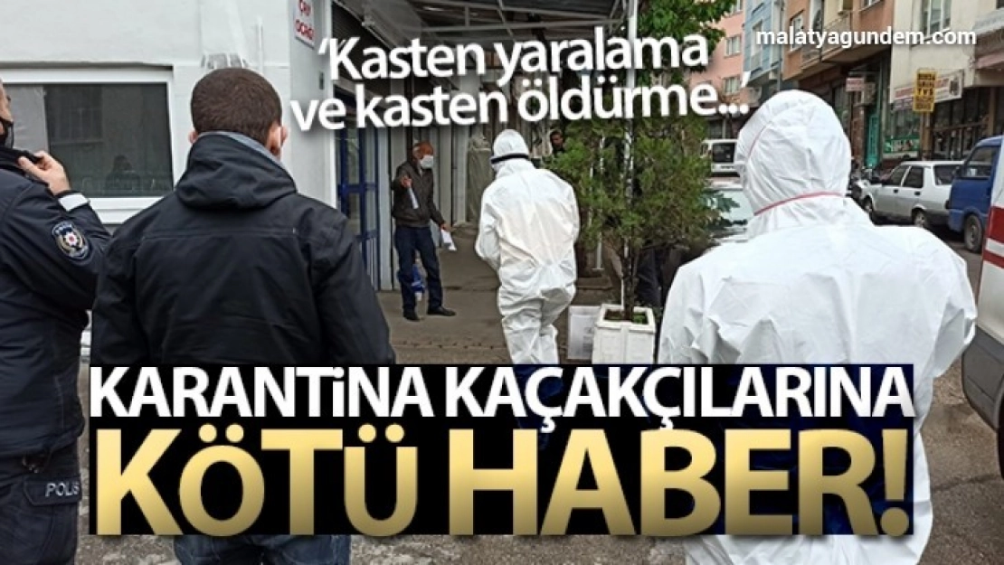 Karantina kaçaklarına kötü haber