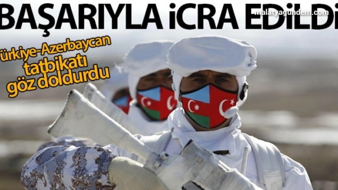 Kış-2021 (Türkiye-Azerbaycan) Tatbikatı başarıyla icra edildi