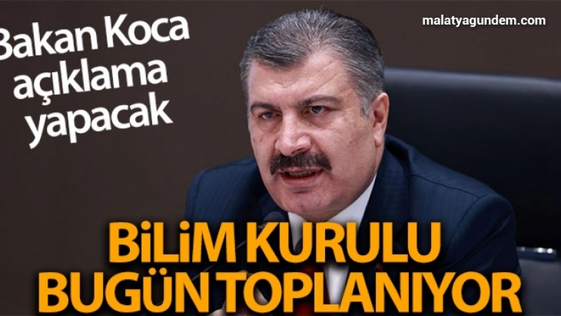 Koronavirüs Bilim Kurulu bugün toplanıyor
