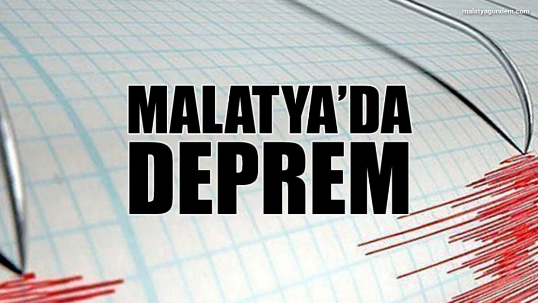 Malatya'da Deprem