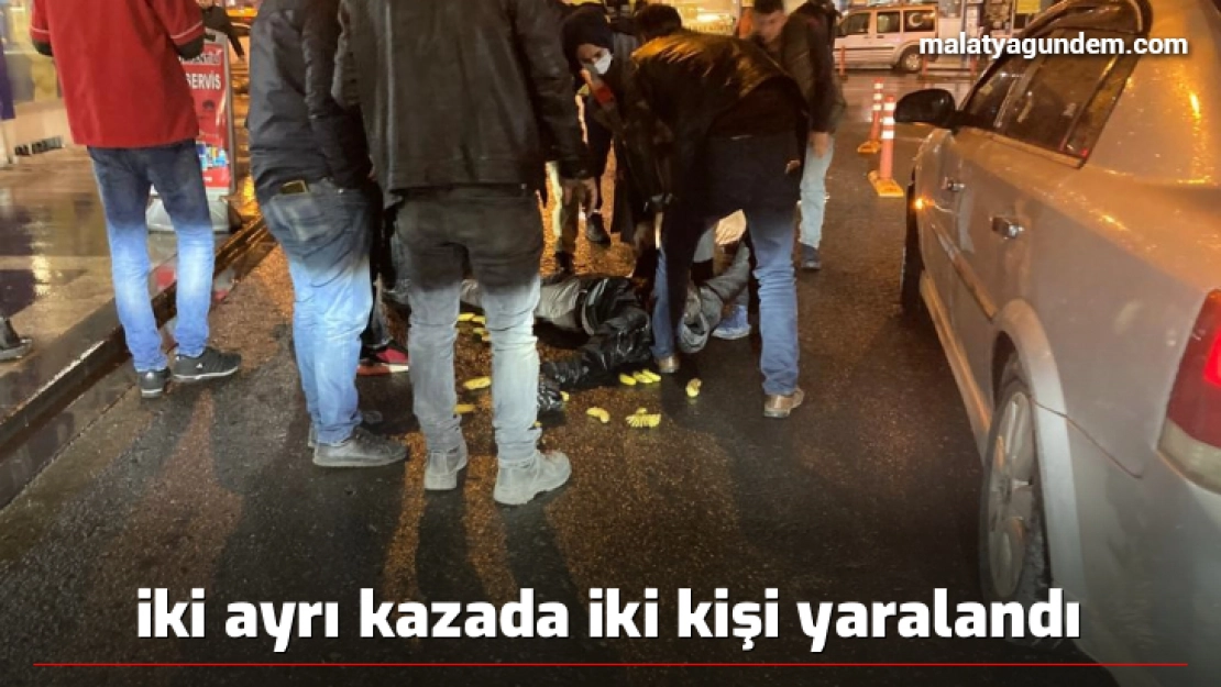 İki ayrı kazada 2 kişi yaralandı