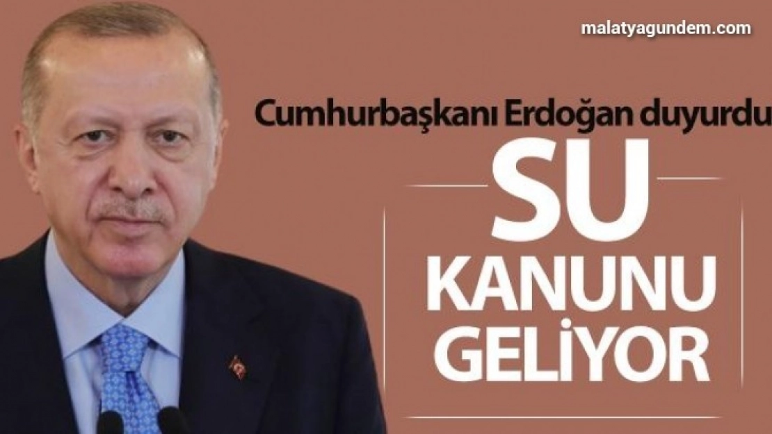 Meclis'te bir su kanunu hazırlıyoruz