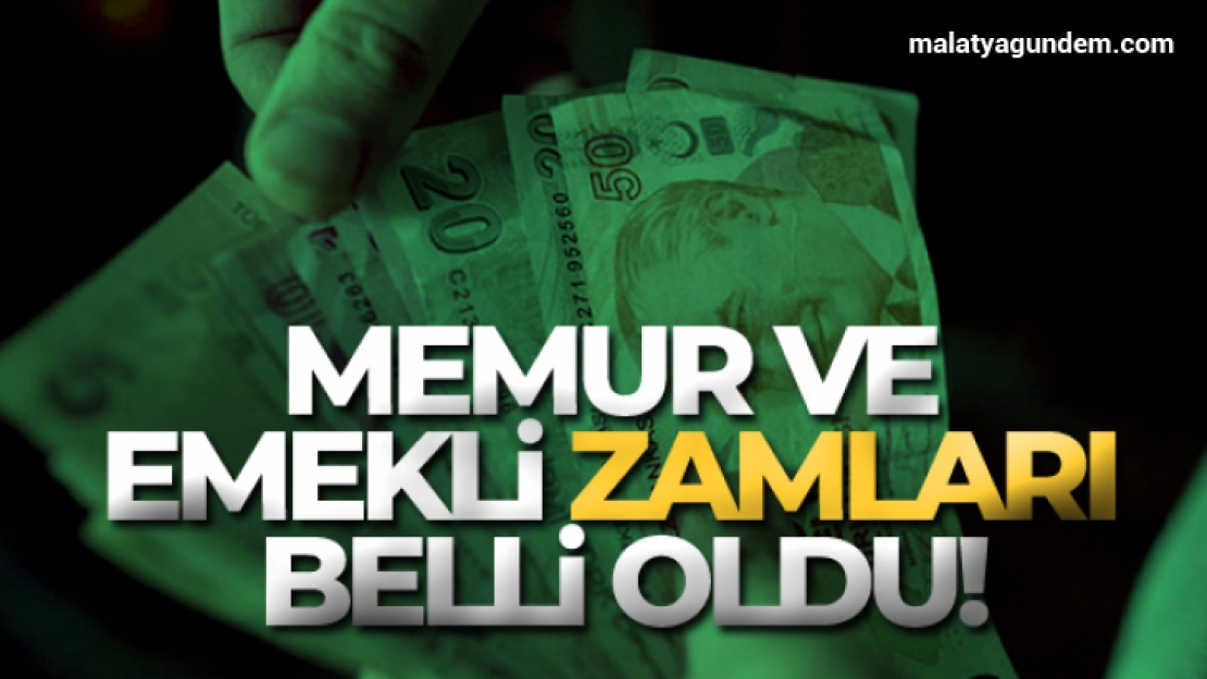 Memur ve emekli zamları belli oldu