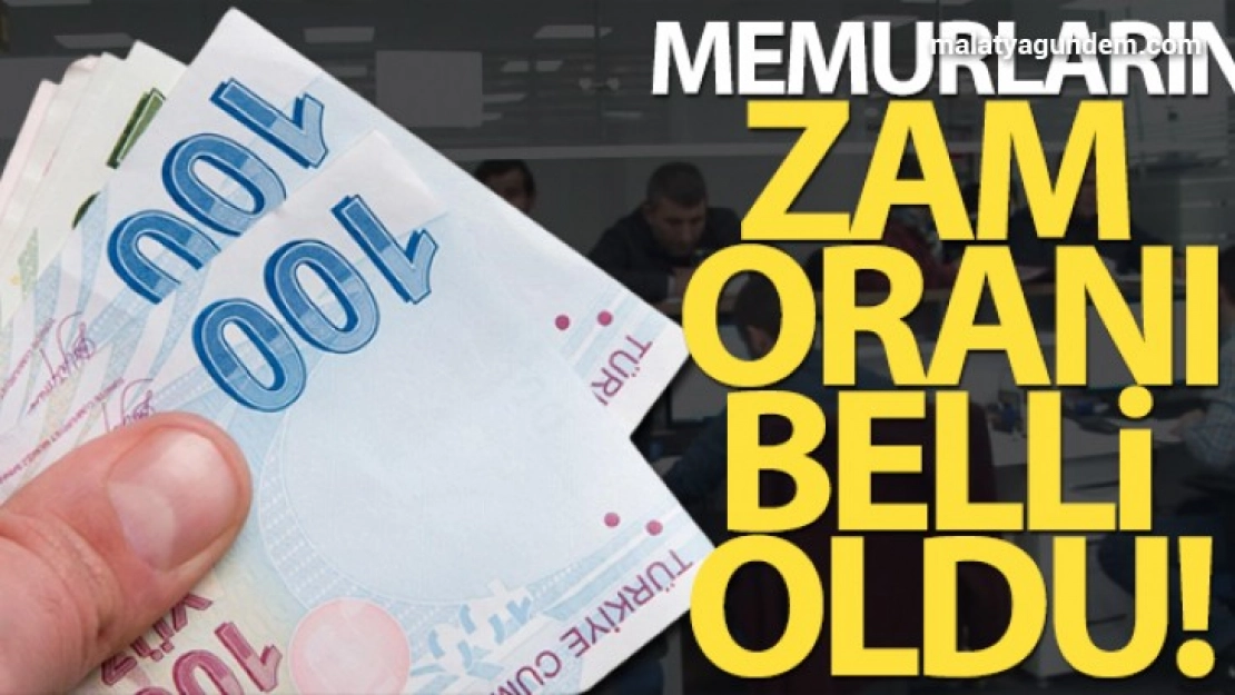 Memurların zam oranı belli oldu!