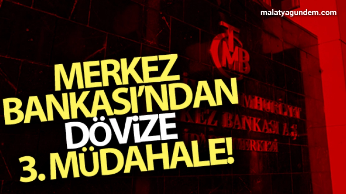 Merkez Bankası'ndan dövize bir müdahale daha