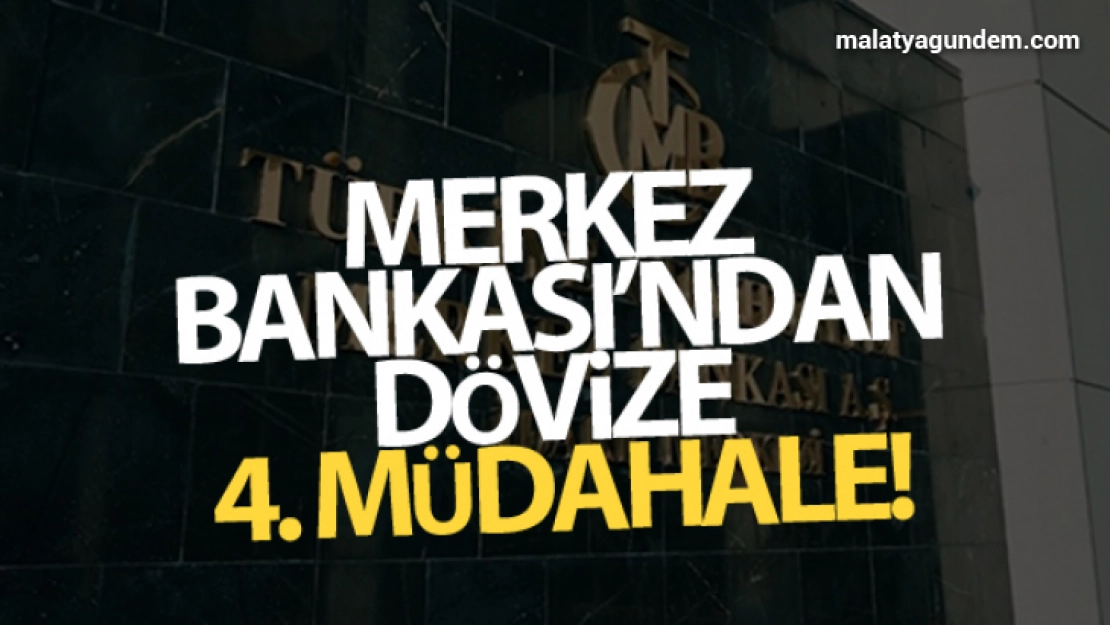 Merkez Bankası'ndan dövize bir müdahale daha!