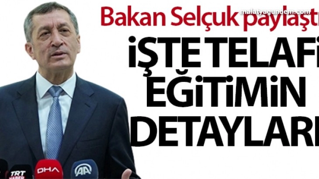 Milli Eğitim Bakanı Selçuk telafi eğitimin detaylarını paylaştı