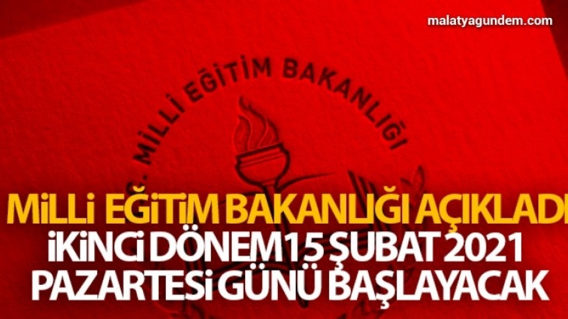 Milli Eğitim Bakanlığı: '2020 - 2021 eğitim öğretim yılının ikinci dönemin nezaman açılacağı tarihini açıkladı