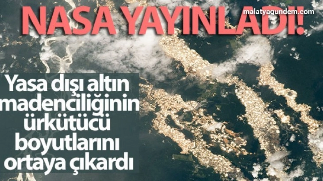 NASA yayınladığı fotoğraflarla Amazon'un 'altın nehirlerini' ortaya çıkardı