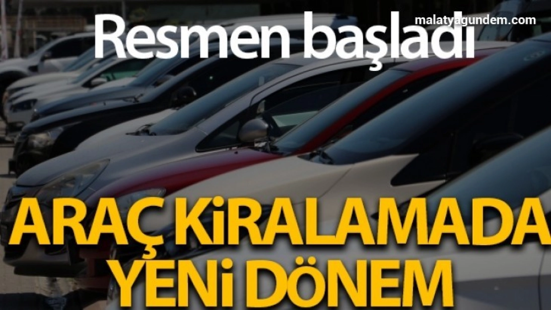 Resmen başladı, artık trafik cezası araç kiralayana