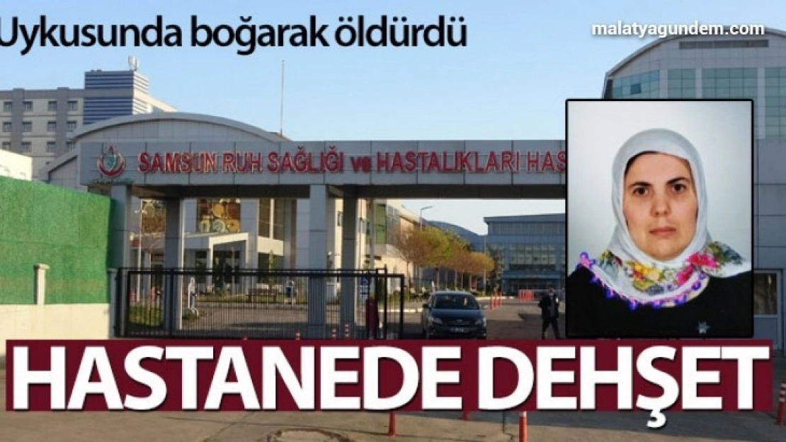 Ruh Sağlığı Hastanesi'nde dehşet