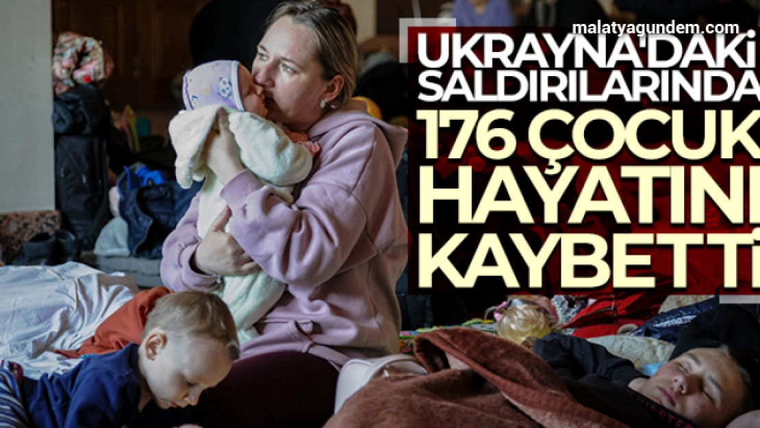 Rusya'nın Ukrayna'daki saldırılarında 176 çocuk hayatını kaybetti