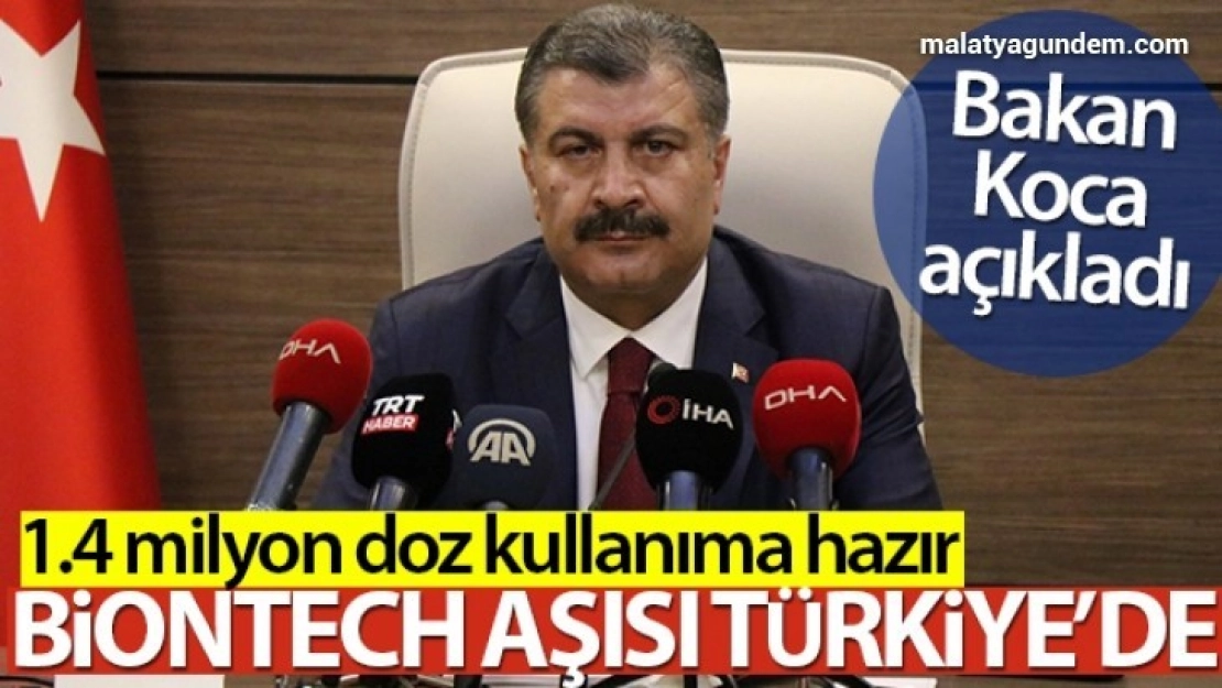 Sağlık Bakanı Koca: 'Yaklaşık 1.4 milyon doz Biontech aşısı kullanıma hazır'