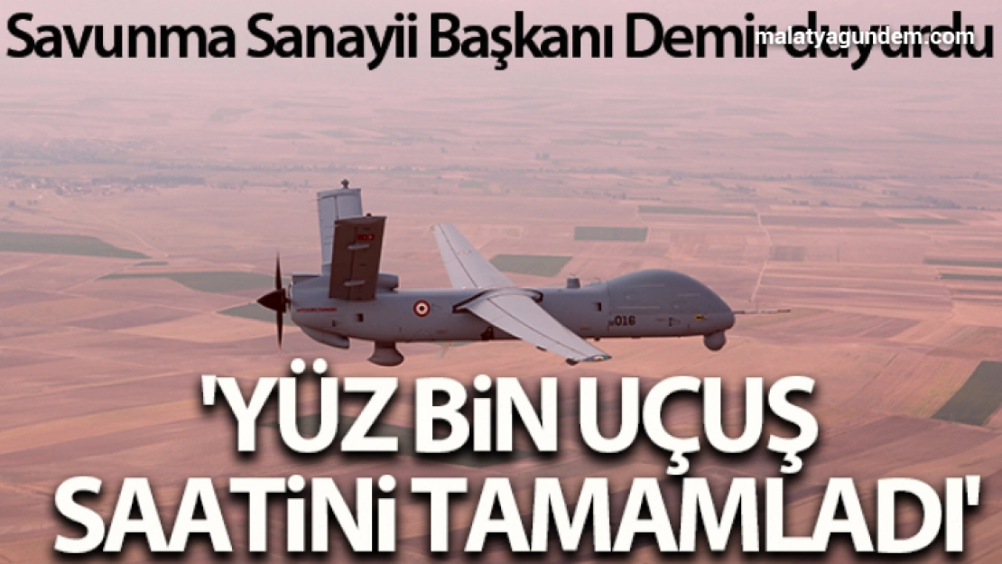 Savunma Sanayii Başkanı Demir: 'ANKA, 100 bin uçuş saatini tamamladı'