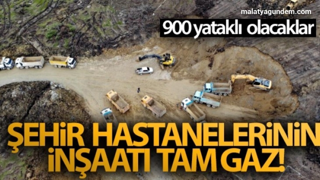 Şehir Hastanelerinin inşaatı tam gaz!