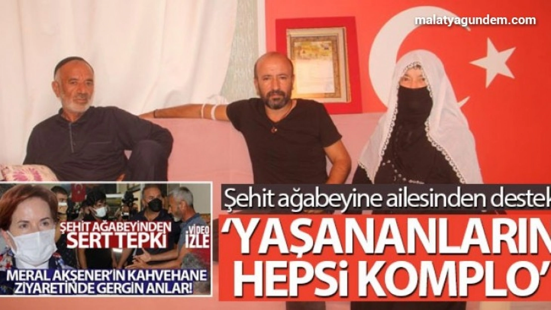 Şehit ağabeyine ailesinden destek