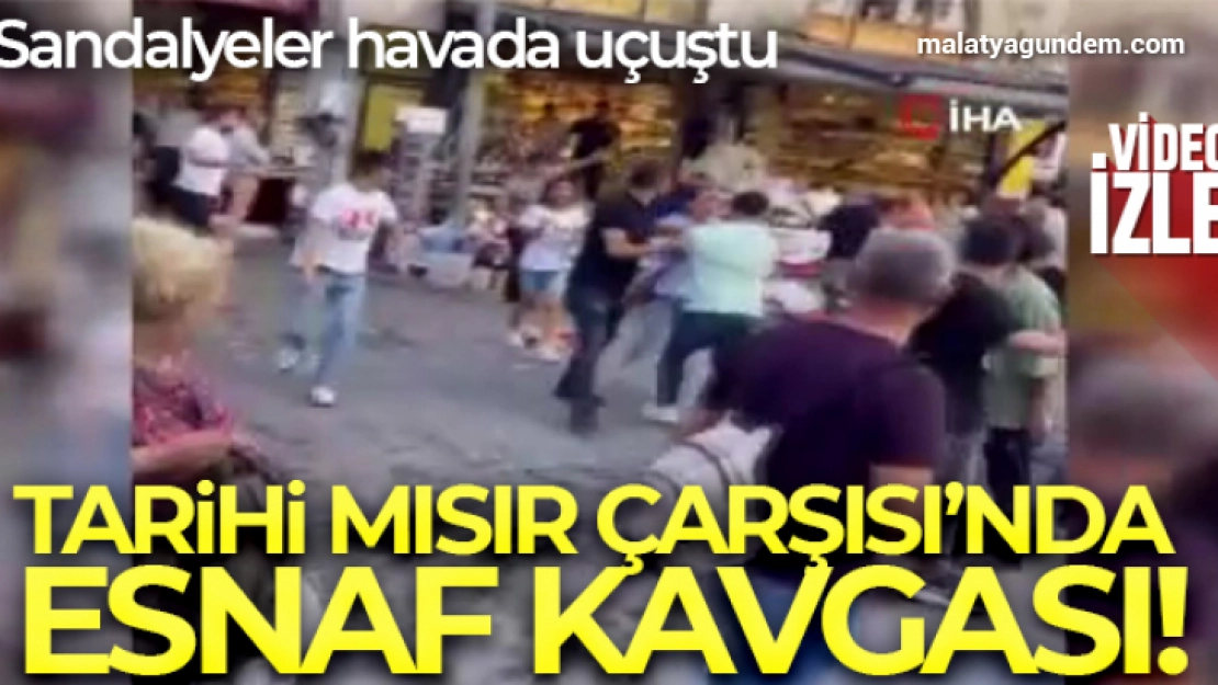 Tarihi Mısır Çarşısı'nda esnaf kavgası: Sandalyeler havada uçuştu