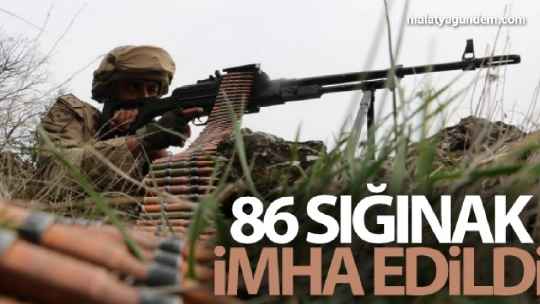 Teröristlerin Kullandığı 86 Sığınak İmha Edildi