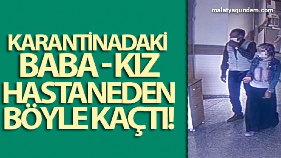 Testi pozitif çıkan kız hastaneden kaçtı
