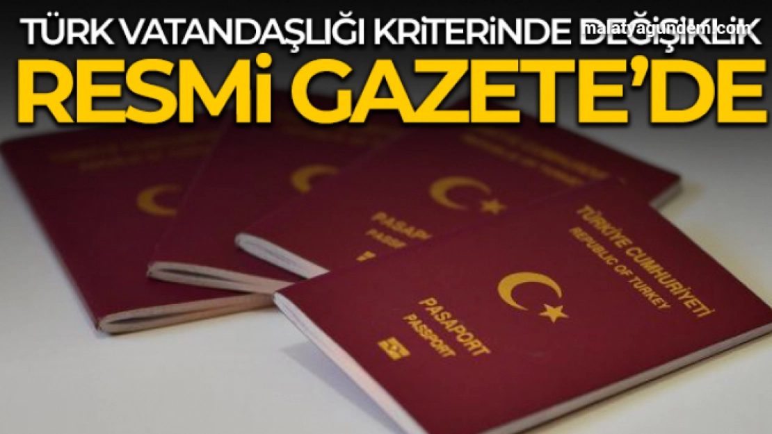 Türk Vatandaşlığı Kanununun uygulanmasına yönelik yönetmelikte değişiklik Resmi Gazete'de