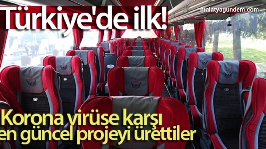 Türkiye'de ilk...Yolcu otobüslerinde korona virüse karşı en güncel projeyi ürettiler