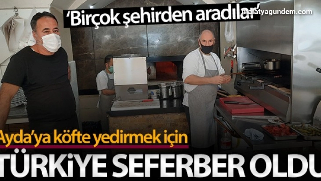 Türkiye depremin simgesi Ayda'ya köfte yedirmek için seferber oldu