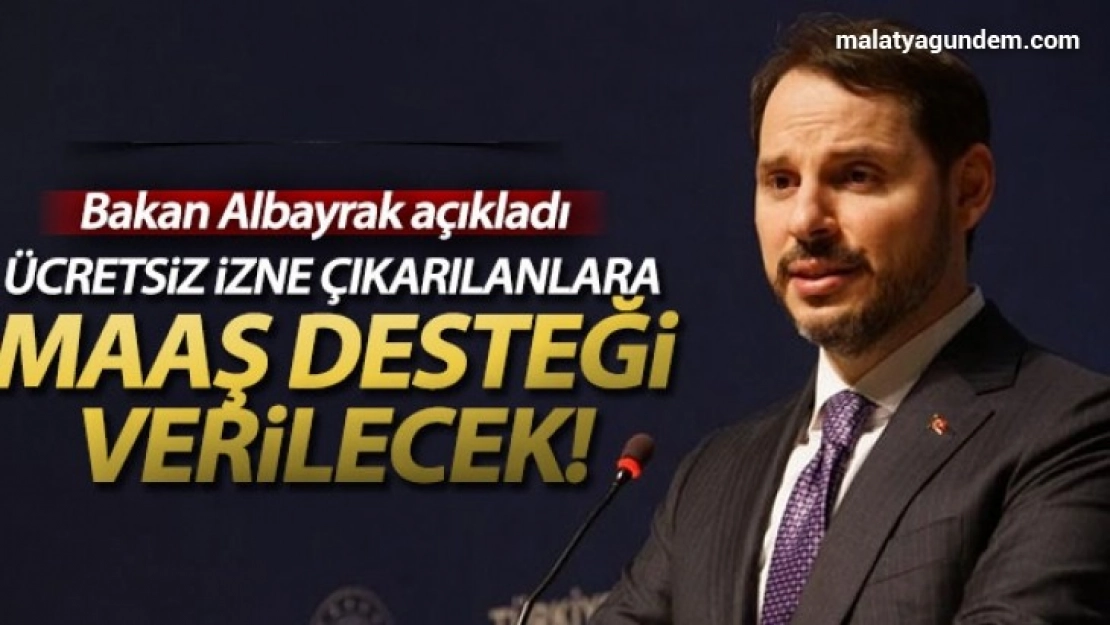 Ücretsiz izne çıkanlara maaş desteği