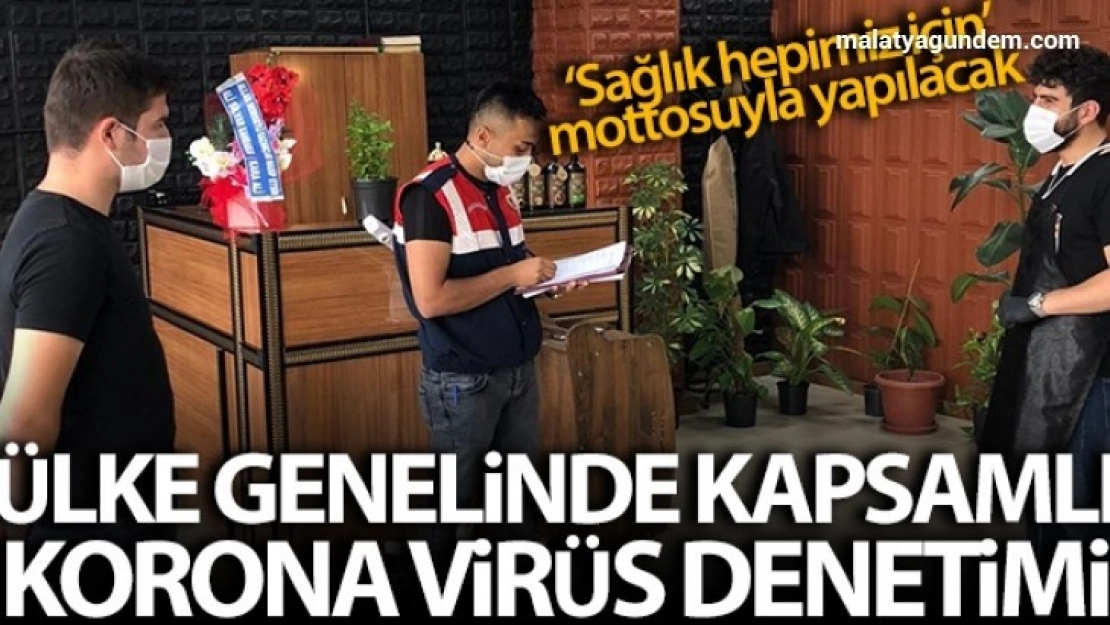 Ülke genelinde Covid-19 denetimi gerçekleştirilecek