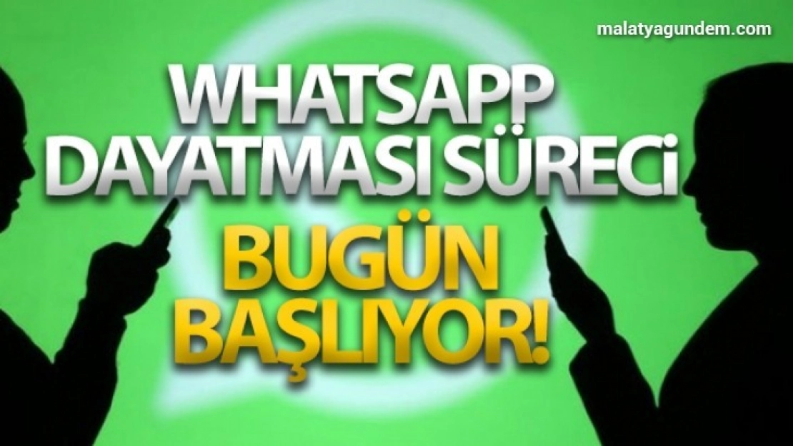 WhatsApp dayatması süreci bugün başlıyor!