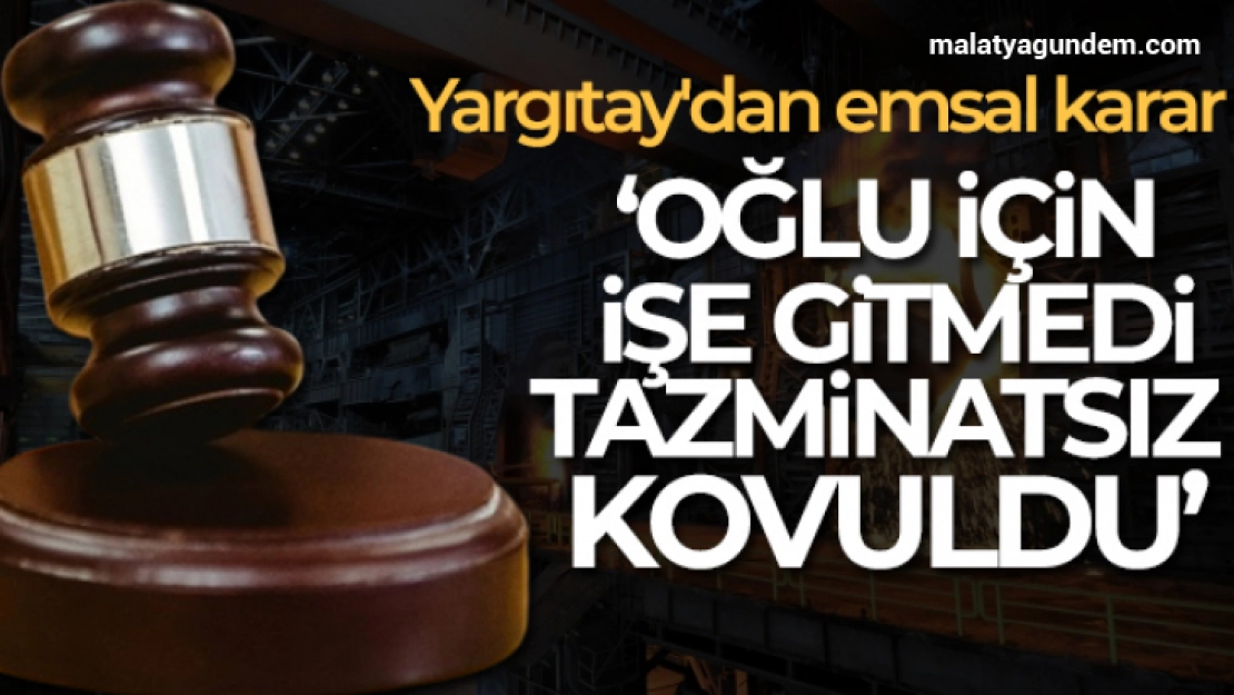 Yargıtay'dan flaş işten çıkarma kararı