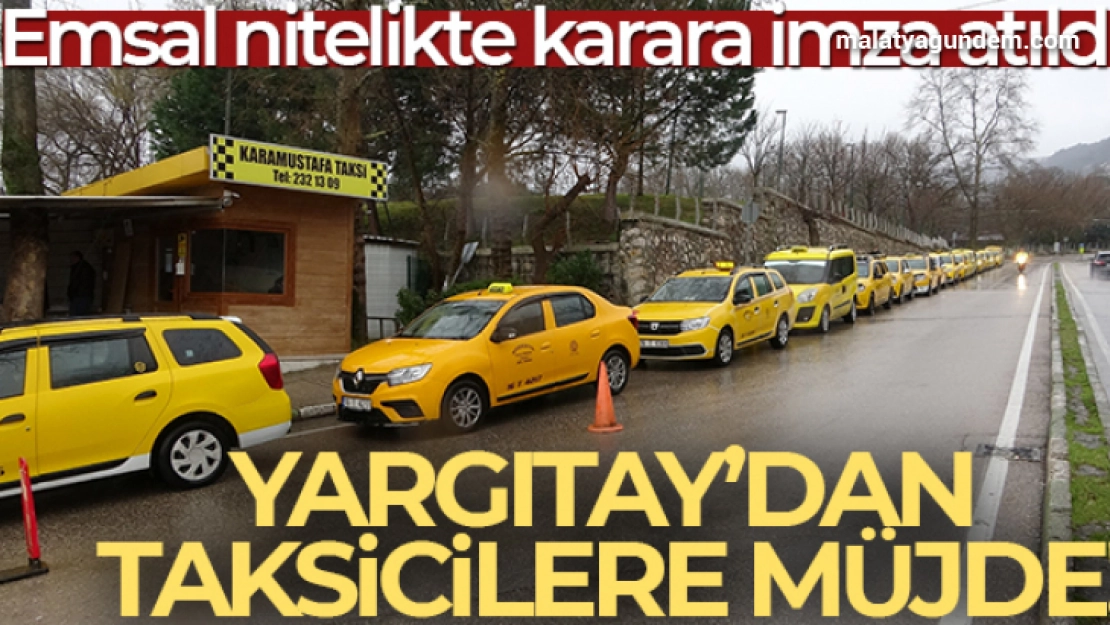 Yargıtay'dan taksicilere müjde
