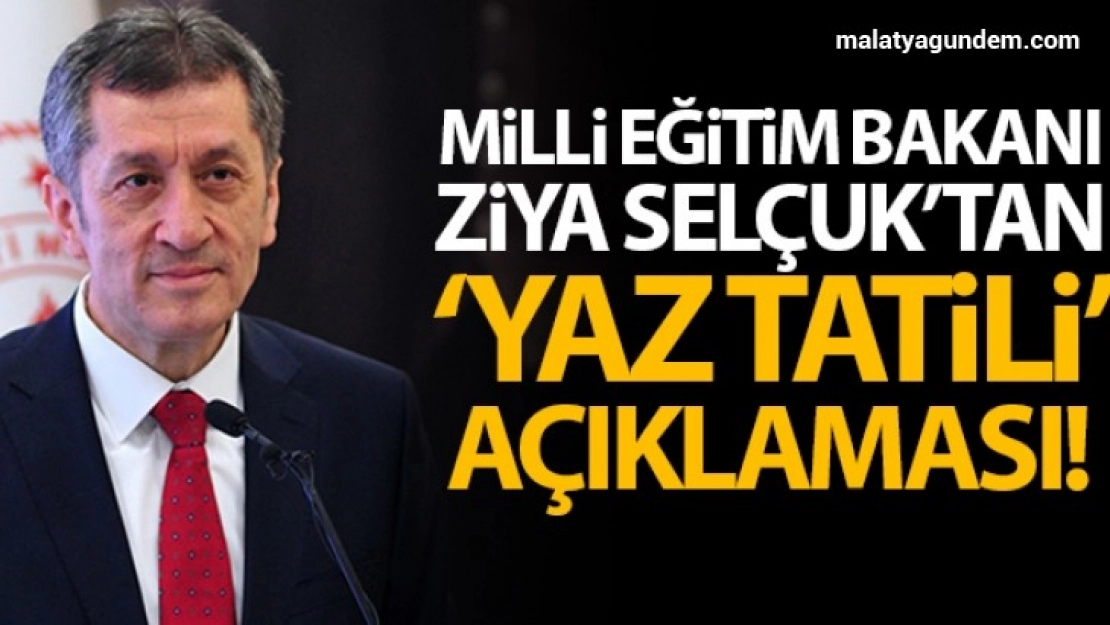 Yaz tatilinin ortadan kalkması söz konusu değildir