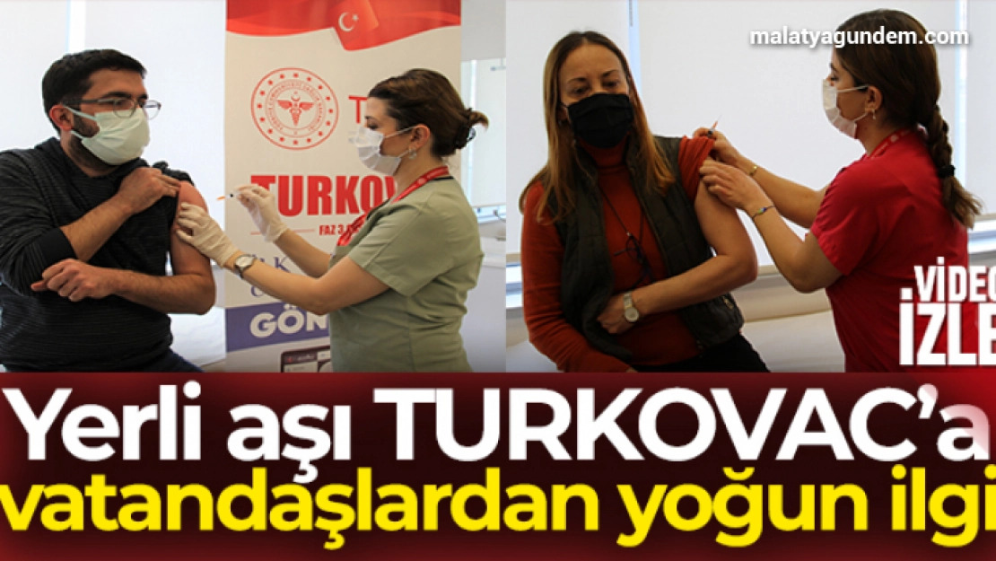Yerli aşı TURKOVAC'a vatandaşlardan yoğun ilgi