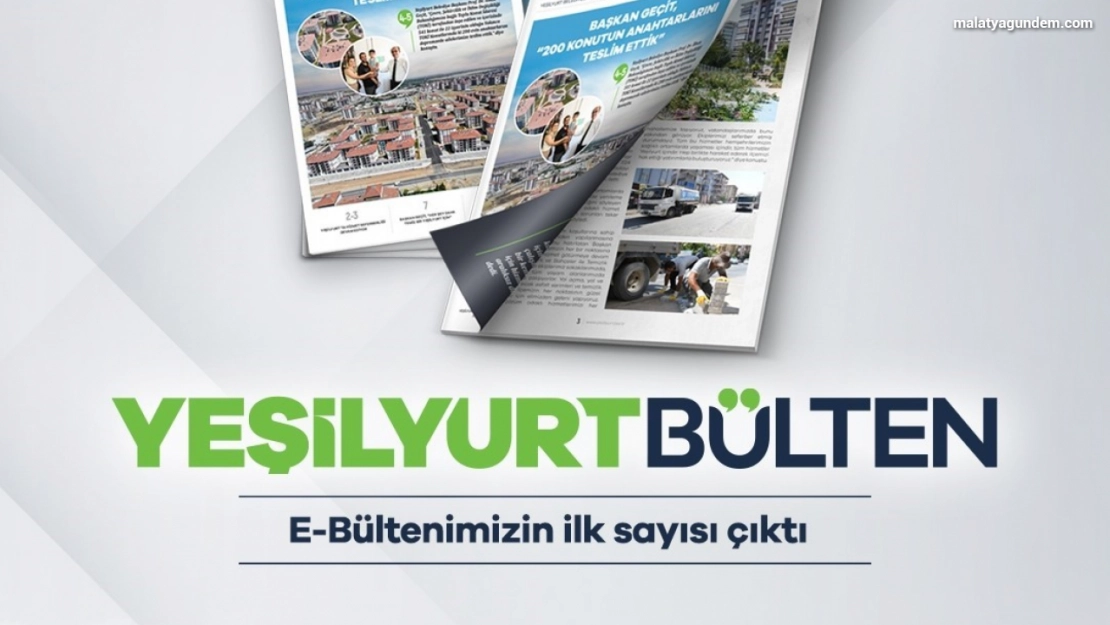 Yeşilyurt Bekediyesi'nin 'E-Bülten 1. sayısı yayımlandı