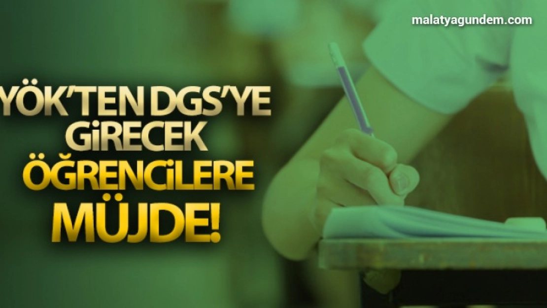 YÖK'ten DGS'ye giren öğrencilere şartlı kayıt müjdesi
