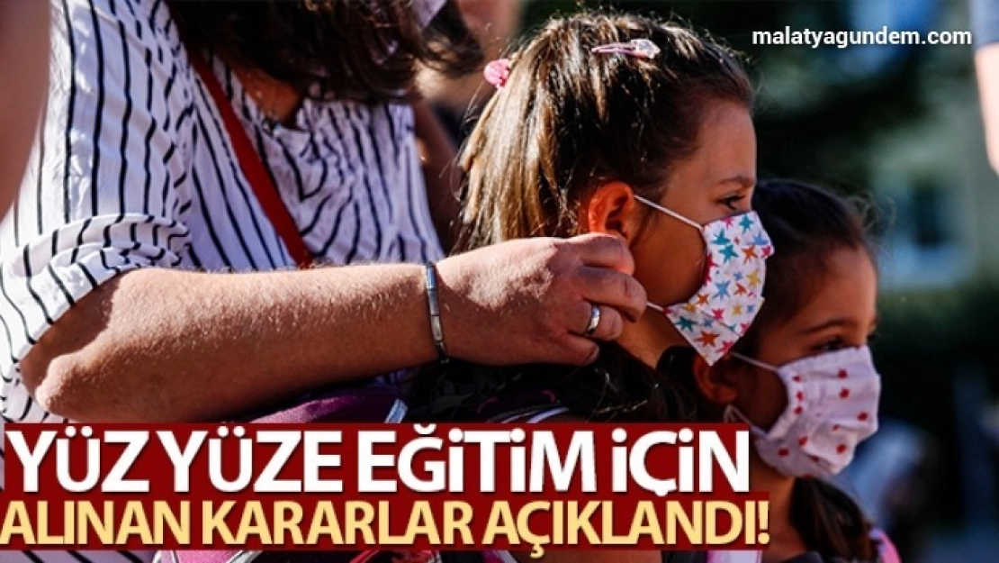 Yüz yüze eğitim için önemli açıklama
